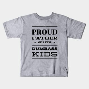 Proud father Kids T-Shirt